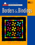 Basic Quiltmaking Techniques for Borders & Bindings