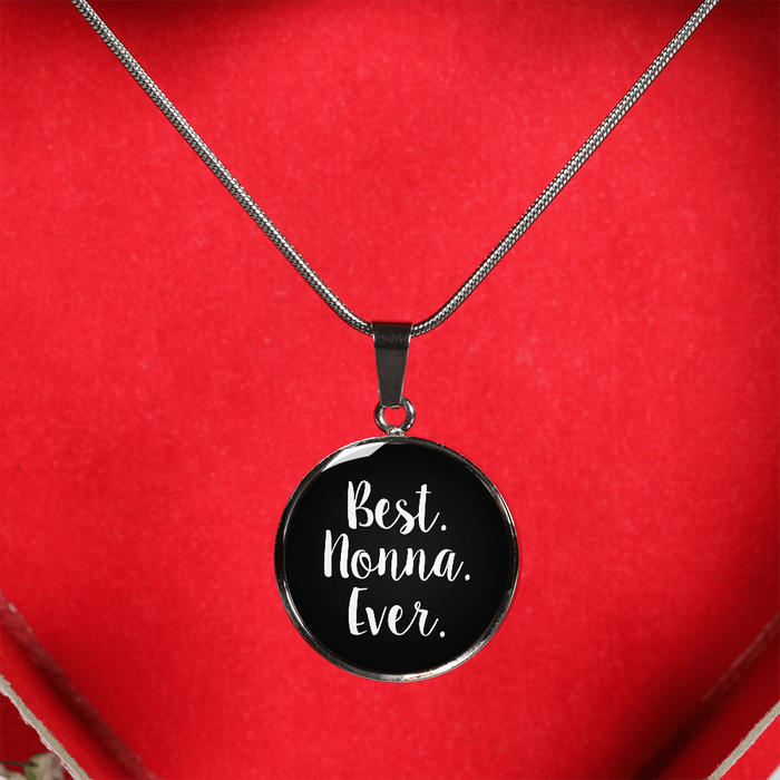 Best Nonna Ever With Black Circle Pendant Necklace