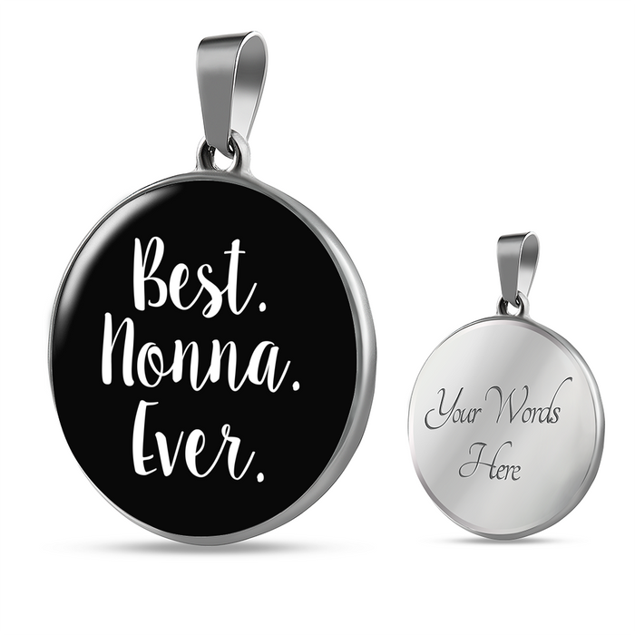 Best Nonna Ever With Black Circle Pendant Necklace