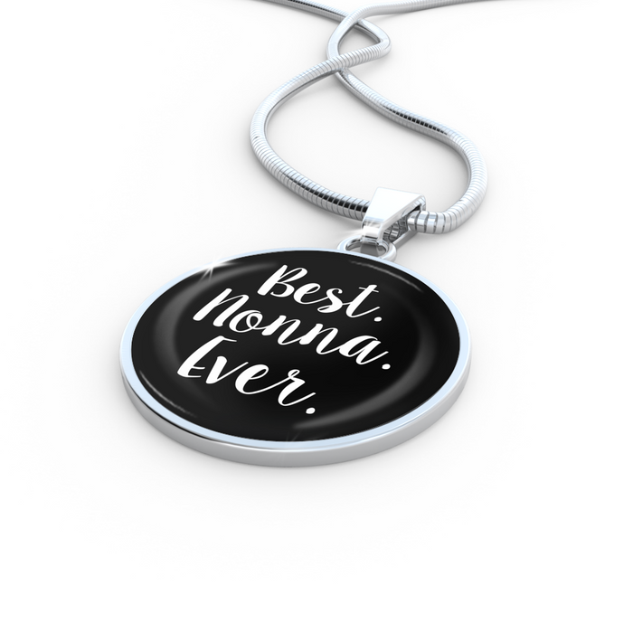Best Nonna Ever With Black Circle Pendant Necklace