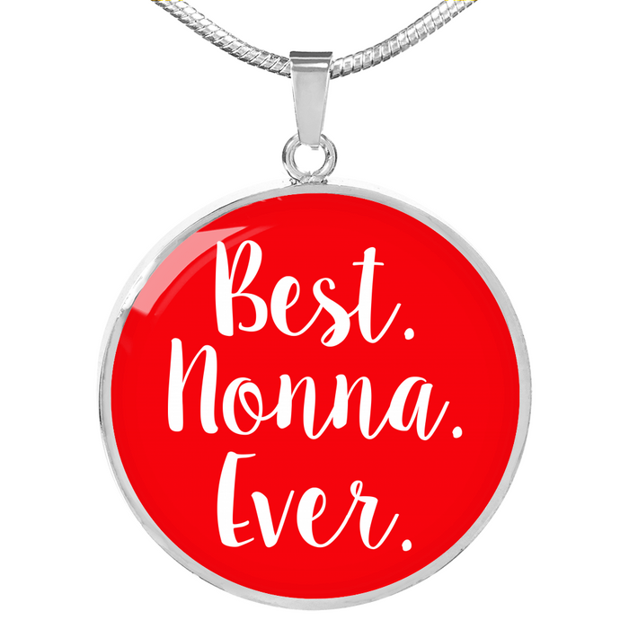 Best Nonna Ever With Red Circle Pendant Necklace in Gold & Stainless Steel