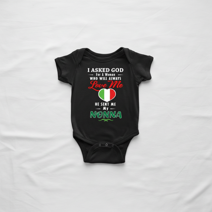 God Sent Me Nonna With Heart Baby Onesie