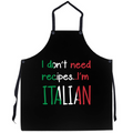 I Don't Need Recipes I'm Italian Apron