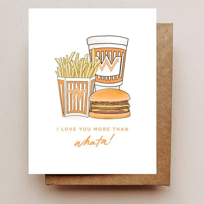 I Love You More Than Whata! Card - Lyla's: Clothing & Gifts - Online and Rockwall Texas Boutique