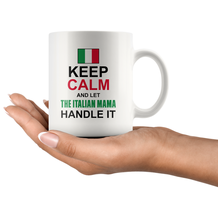 Let The Italian Mamma Handle It 11oz Mug