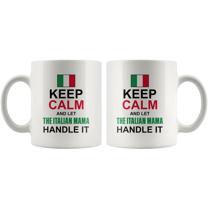 Let The Italian Mamma Handle It 11oz Mug