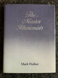 The Master Illusionists - Mark Walker