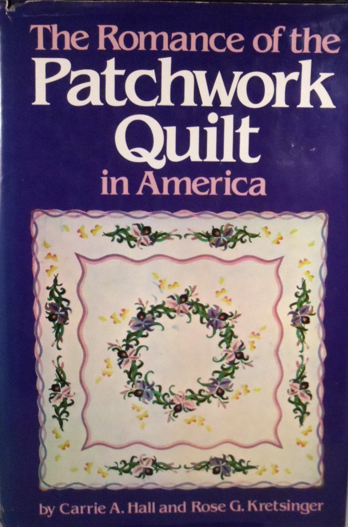 The Romance of the Patchwork Quilt in America