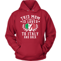 This Mom is Loved to Italy and Back Shirt