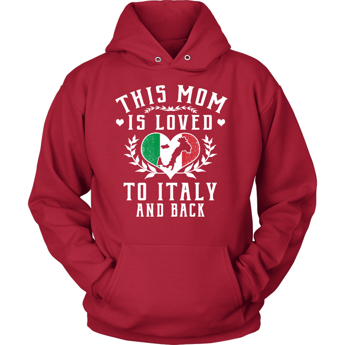 This Mom is Loved to Italy and Back Shirt