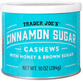 TRADER JOE'S CINAMMON SUGAR CASHEWS 10 OZ #ROCK VALUE-ORDER BY TUESDAY EVENING OCT 27 ARRIVING NOV 04  FOR DELIVERY#